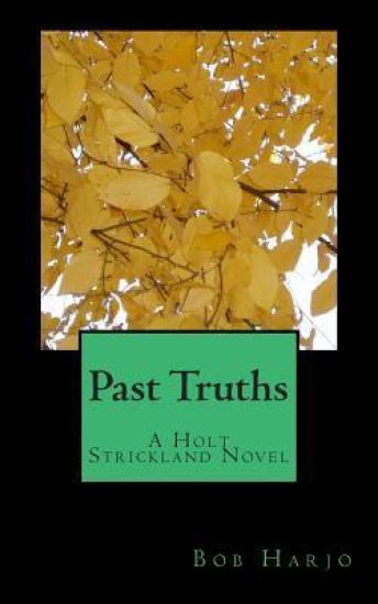 Past Truths: A Holt Strickland Novel
