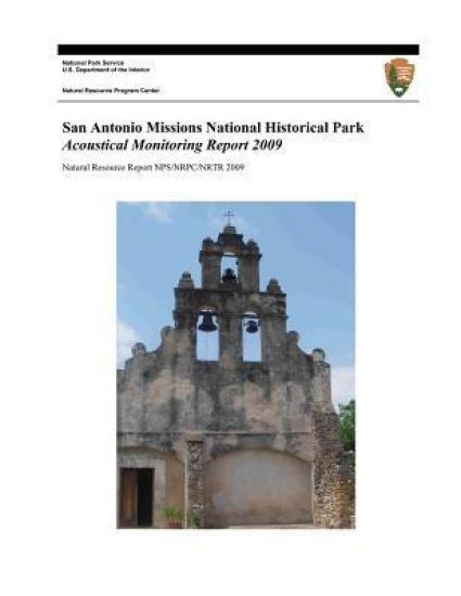 San Antonio Missions National Historical Park: Acoustical Monitoring Report 2009