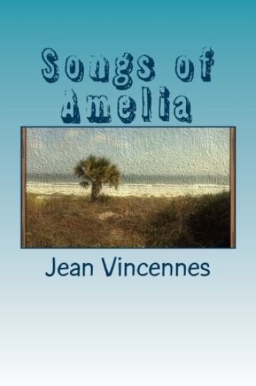 Songs of Amelia: Poetry inspired by the beaches of Amelia Island