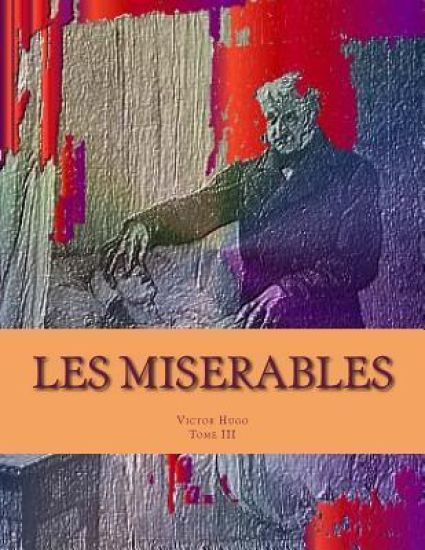 Les MISERABLES: MARIUS Tome III