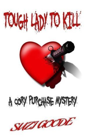 Tough Lady to Kill: A Cory Purchase Mystery