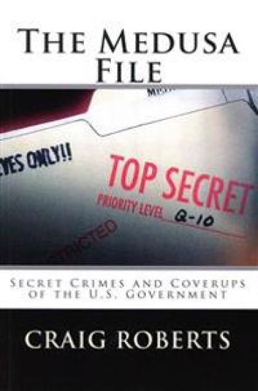 The Medusa File: Secret Crimes and Coverups of the U.S. Government