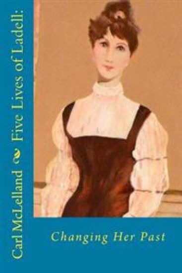 Five Lives of Ladell: : Changing Her Past