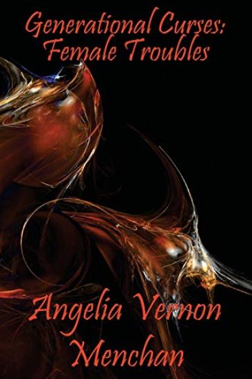 Generational Curses: Female Troubles