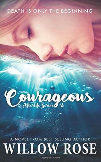 Courageous: Afterlife book four