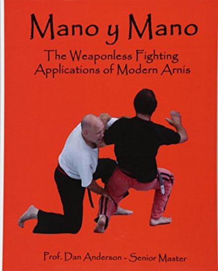 Mano y Mano: The Weaponless Fighting Applications of Modern Arnis