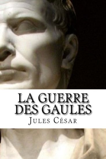 La Guerre des Gaules