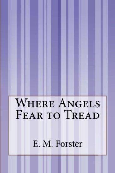 Where Angels Fear to Tread