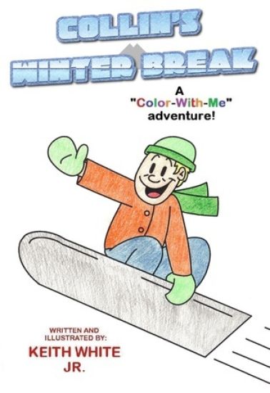 Collin's Winter Break: A Color-With-Me Adventure