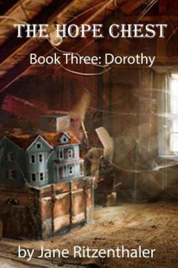 The Hope Chest: Book Three-Dorothy