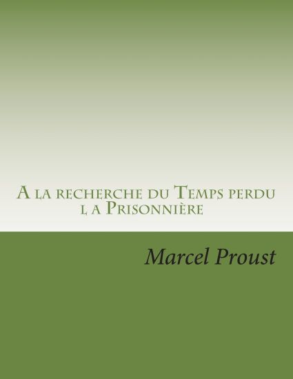 A la recherche du Temps perdu: la Prisonniere