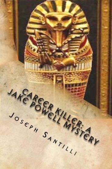 Career Killer: A Jake Powell Mystery