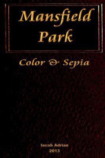 Mansfield Park Color & Sepia