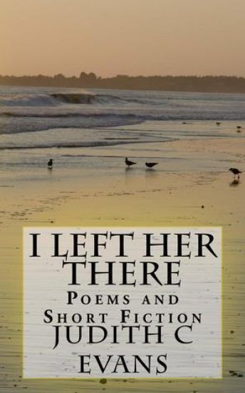 I Left Her There: Poems