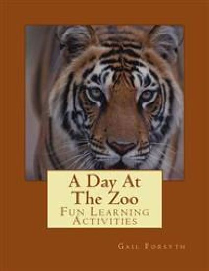A Day At The Zoo: Fun Learning Activities