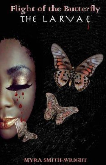 Flight of the Butterfly: The Larvae