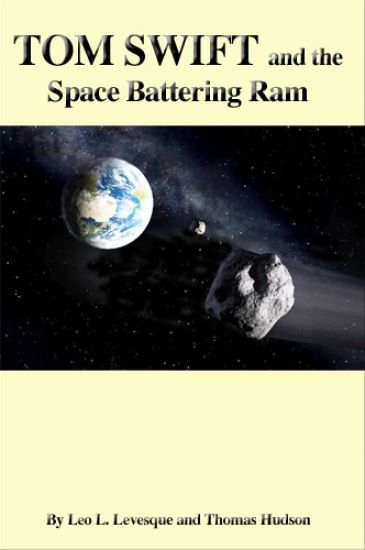 Tom Swift and the Space Battering Ram