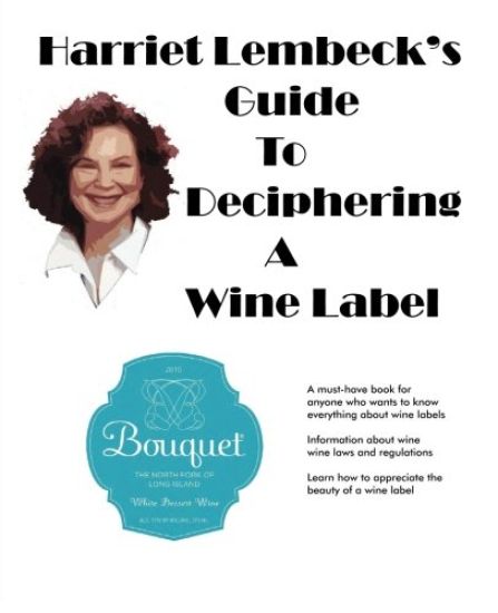 Harriet Lembeck's Guide To Deciphering A Wine Label