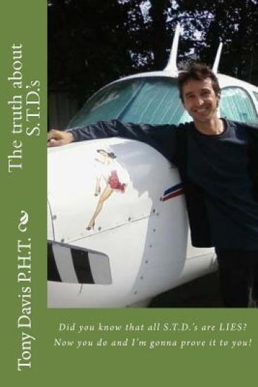 The truth about S.T.D.'s: Did you know that all S.T.D.'s are LIES? Now you do and I'm gonna prove it to you!