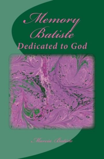 Memory Batiste: Dedicated to God