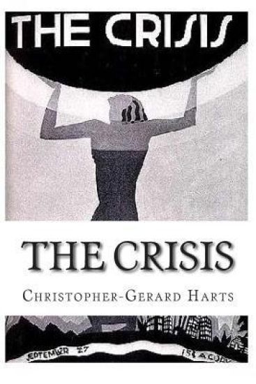 The Crisis: An Anthology of the works by Christopher Gerard