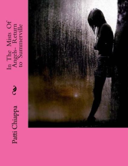 In The Mists Of Angels- Return to Summerville