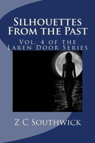 Silhouettes From the Past: Vol. 4 of the Laren Door Series