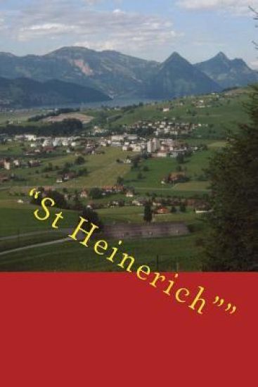 "St Heinerich" Joe: Rueteli Grumelen.(Onkel Sepp)
