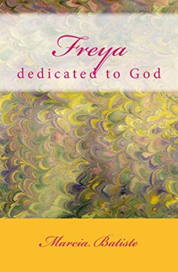 Freya: dedicated to God