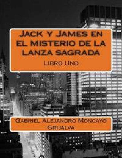 Jack y James en el misterio de la lanza sagrada