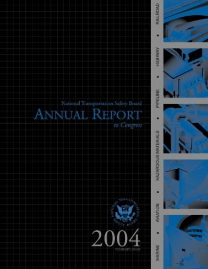 2004 National Transportation Safety Board Annal Report to Congress