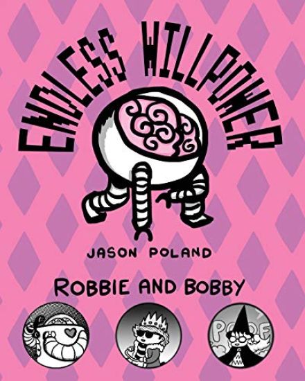 Robbie and Bobby - Endless Willpower
