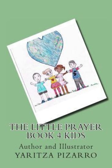 The Little Prayer Book 4 Kids
