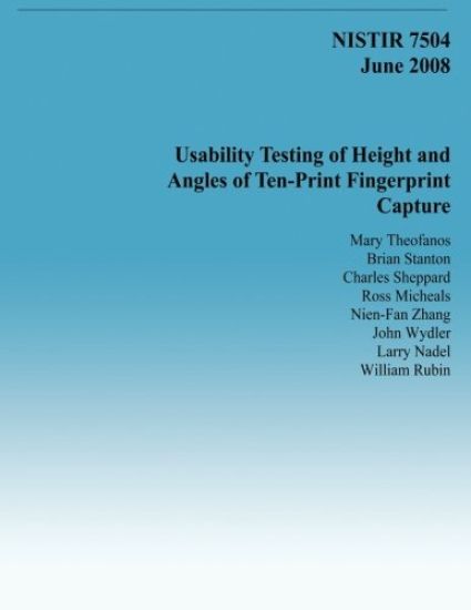 Usability Testing of Height and Angles of Ten-Print Fingerprint Capture