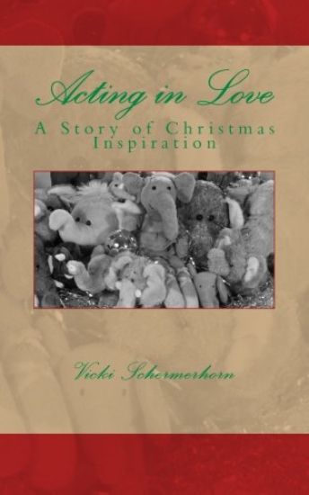 Acting in Love: A Story of Christmas Inspiration
