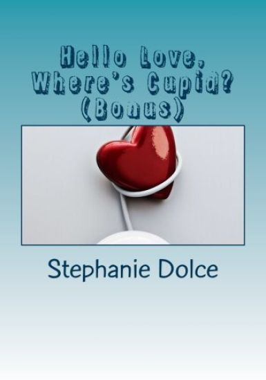 Hello Love, Where's Cupid? (Bonus)