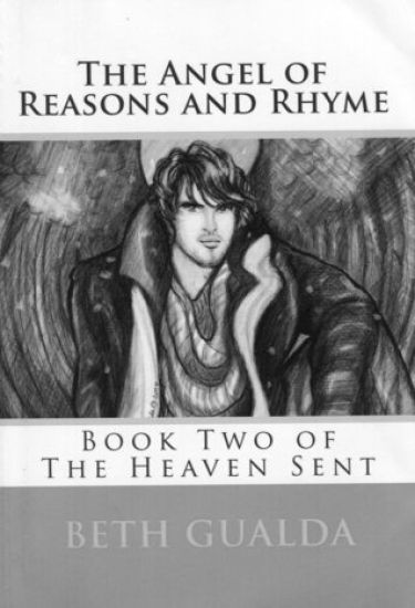 The Angel of Reasons and Rhyme: The Heaven Sent Book Two