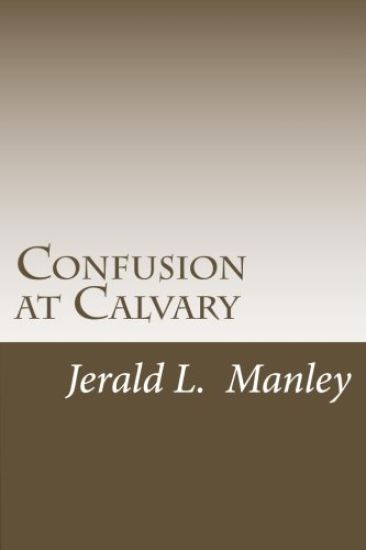 Confusion at Calvary