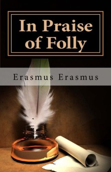 In Praise of Folly