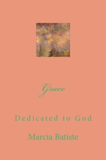 Grace: Dedicated to God