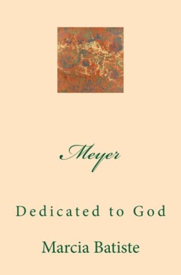 Meyer: Dedicated to God