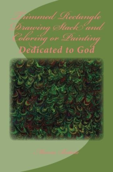 Trimmed Rectangle Drawing Stack and Coloring or Painting: Dedicated to God