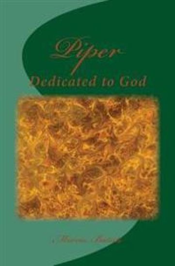 Piper: Dedicated to God