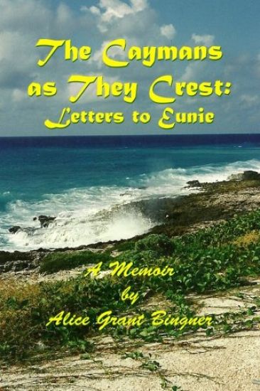 The Caymans as they Crest: Letters to Eunie