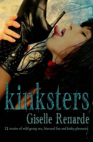 Kinksters: 12 Stories of Wild Group Sex, Bisexual Fun and Kinky Pleasures