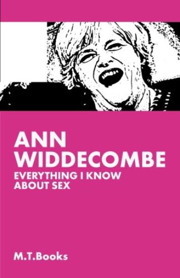Ann Widdecombe: Everything I Know About Sex