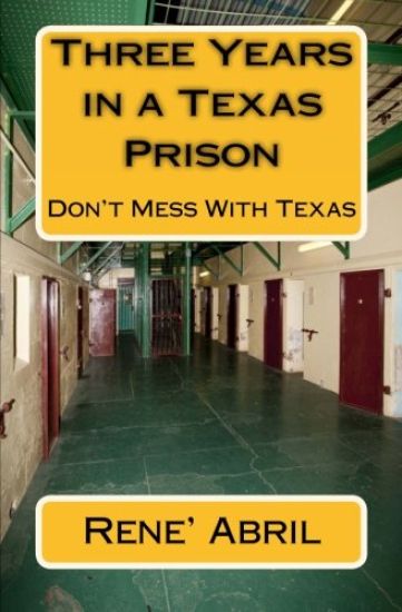 Three Years in a Texas Prison: The Lone Star & Substance Abuse