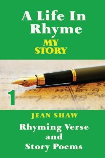 A Life in Rhyme - My Story: Rhyming Verse and Story Poems