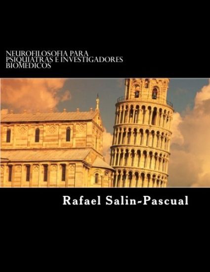Neurofilosofia para Psiquiatras e Investigadores Biomedicos