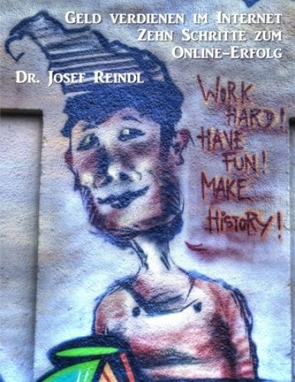 Geld verdienen im Internet: Zehn Schritte zum Online-Erfolg